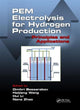 Book cover of: PEM Electrolysis for Hydrogen Production. By: Dmitri Bessarabov