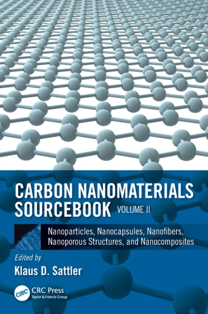Book cover of: Carbon Nanomaterials Sourcebook. By: Klaus D. Sattler