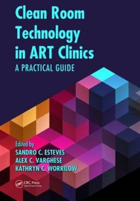 Book cover of: Clean Room Technology in ART Clinics. By: Sandro C. Esteves