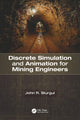 Book cover of: Discrete Simulation and Animation for Mining Engineers. By: John R. Sturgul