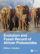 Book cover of: Evolution and Fossil Record of African Proboscidea. By: William J. Sanders