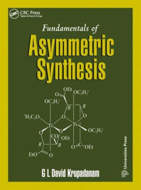 Book cover of: Fundamentals of Asymmetric Synthesis. By: G. L. David Krupadanam