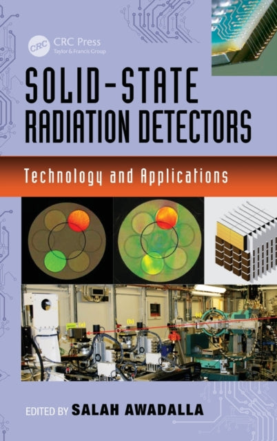 Book cover of: Solid-State Radiation Detectors. By: Salah Awadalla