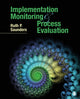 Book cover of: Implementation Monitoring and Process Evaluation. By: Ruth P. Saunders