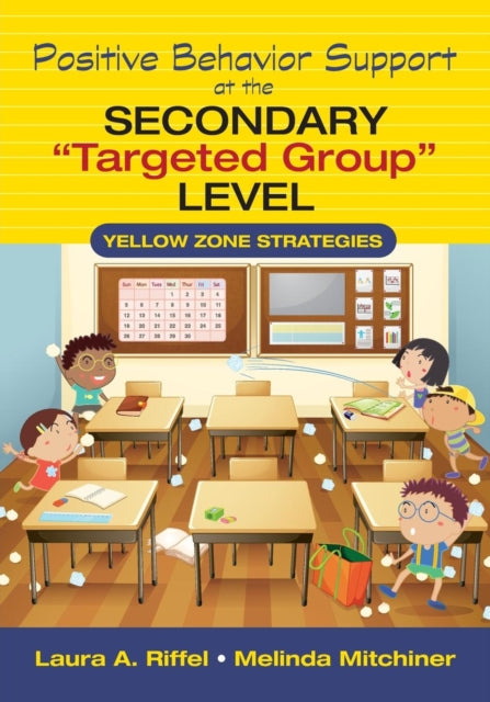Book cover of: Positive Behavior Support at the Secondary "Targeted Group" Level. By: Laura A. Riffel