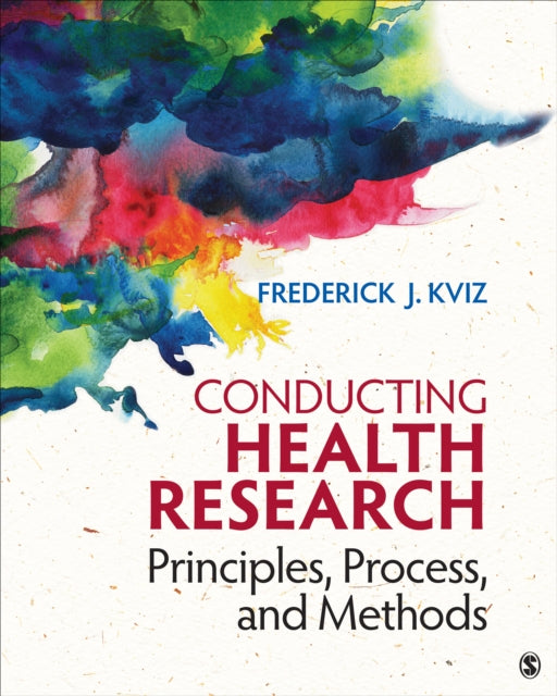 Book cover of: Conducting Health Research. By: Frederick J. Kviz