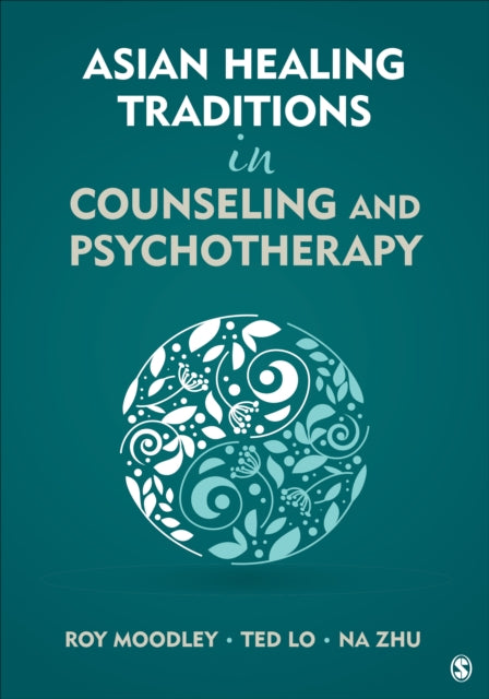 Book cover of: Asian Healing Traditions in Counseling and Psychotherapy. By: Roy Moodley
