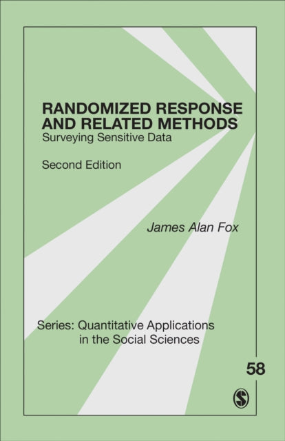 Book cover of: Randomized Response and Related Methods. By: James Alan Fox
