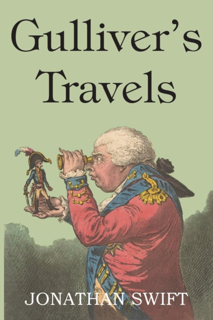 Book cover of: Gulliver's Travels. By: Jonathan Swift