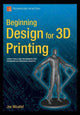 Book cover of: Beginning Design for 3D Printing. By: Joe Micallef