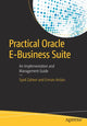 Book cover of: Practical Oracle E-Business Suite. By: Syed Zaheer