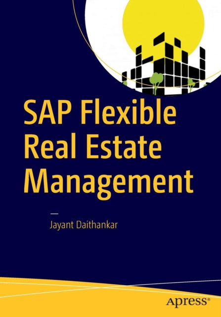 Book cover of: SAP Flexible Real Estate Management. By: Jayant Daithankar