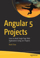 Book cover of: Angular 5 Projects. By: Mark Clow