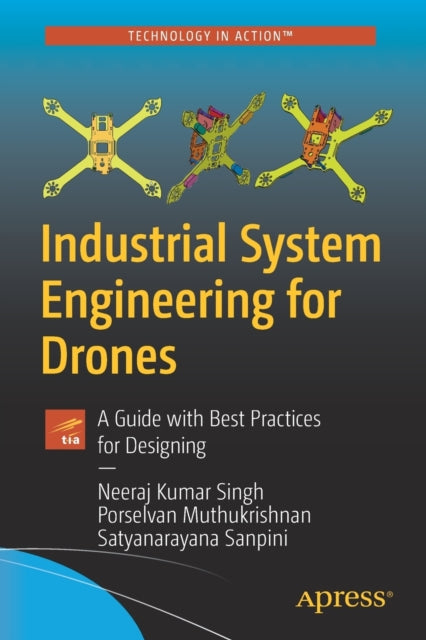 Book cover of: Industrial System Engineering for Drones. By: Neeraj Kumar Singh