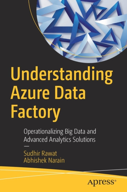Book cover of: Understanding Azure Data Factory. By: Sudhir Rawat