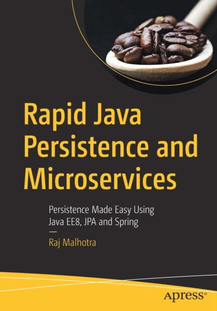 Book cover of: Rapid Java Persistence and Microservices. By: Raj Malhotra