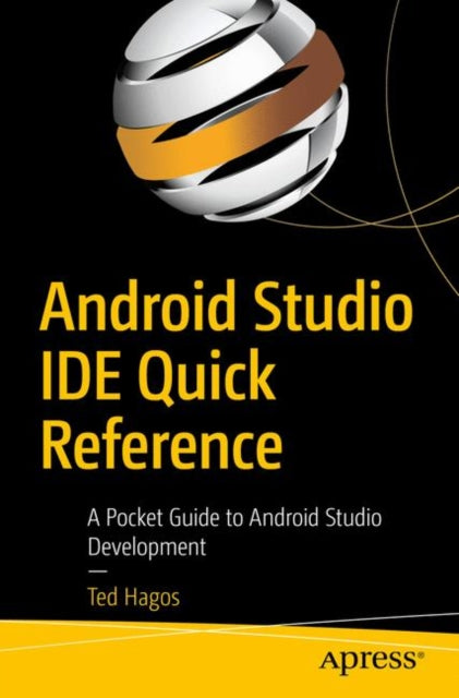 Book cover of: Android Studio IDE Quick Reference. By: Ted Hagos