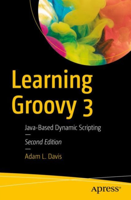 Book cover of: Learning Groovy 3. By: Adam L. Davis