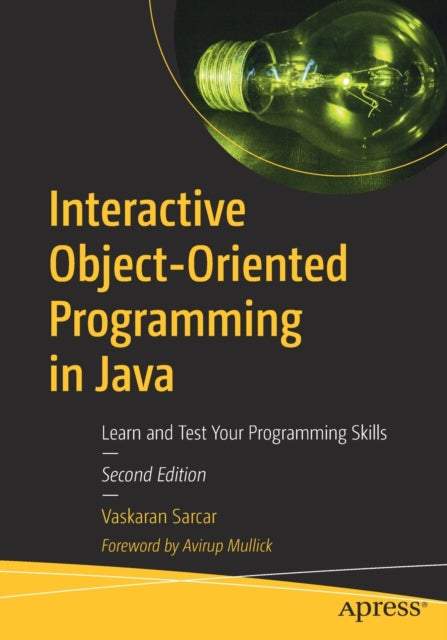 Book cover of: Interactive Object-Oriented Programming in Java. By: Vaskaran Sarcar