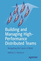Book cover of: Building and Managing High-Performance Distributed Teams. By: Alberto S. Silveira Jr.