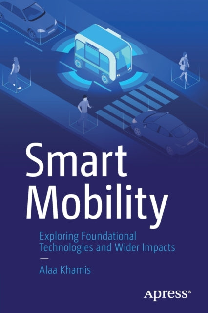 Book cover of: Smart Mobility. By: Alaa Khamis