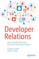 Book cover of: Developer Relations. By: James Parton