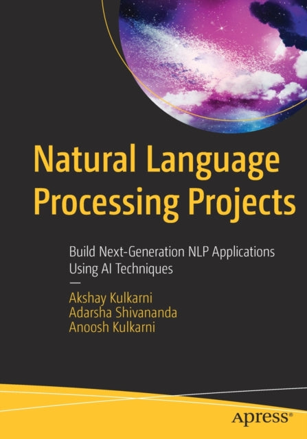 Book cover of: Natural Language Processing Projects. By: Akshay Kulkarni