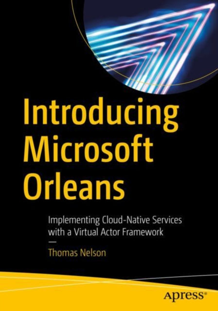 Book cover of: Introducing Microsoft Orleans. By: Thomas Nelson
