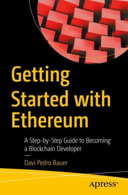Book cover of: Getting Started with Ethereum. By: Davi Pedro Bauer