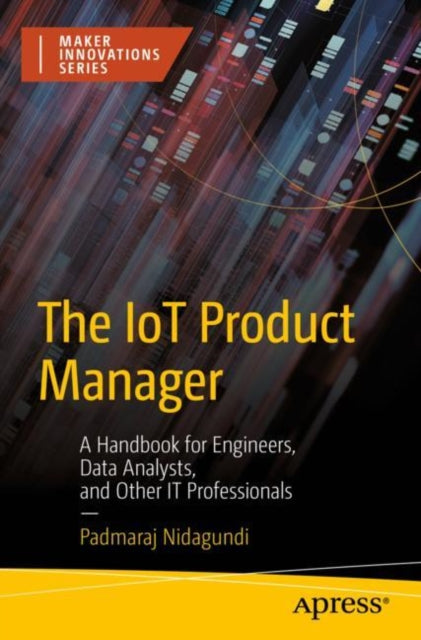 Book cover of: IoT Product Manager. By: Padmaraj Nidagudi