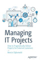 Book cover of: Managing IT Projects. By: Marcin Dąbrowski