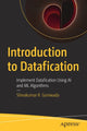 Book cover of: Introduction to Datafication. By: Shivakumar R. Goniwada