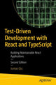Book cover of: Test-Driven Development with React and TypeScript. By: Juntao Qiu