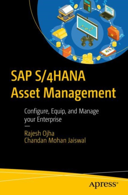 Book cover of: SAP S/4HANA Asset Management. By: Chandan Mohan Jaiswal
