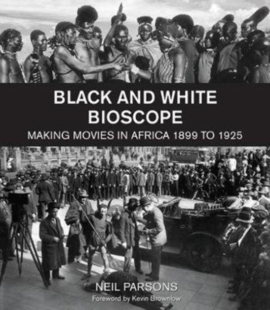 Book cover of: Black and white bioscope. By: Neil PARSONS