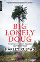 Book cover of: Big Lonely Doug. By: Harley Rustad