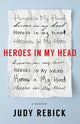 Book cover of: Heroes in my Head. By: Judy Rebick