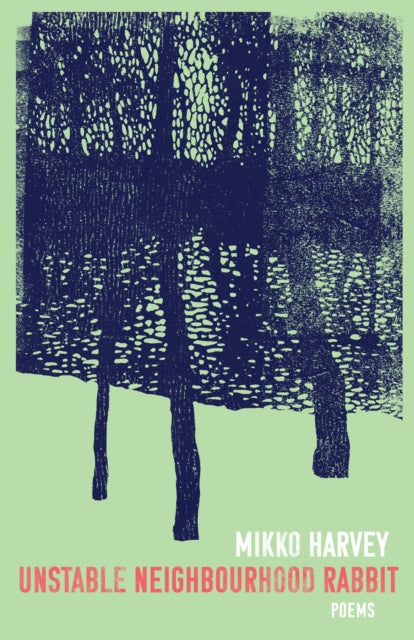 Book cover of: Unstable Neighbourhood Rabbit. By: Mikko Harvey