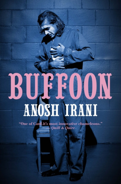 Book cover of: Buffoon. By: Anosh Irani