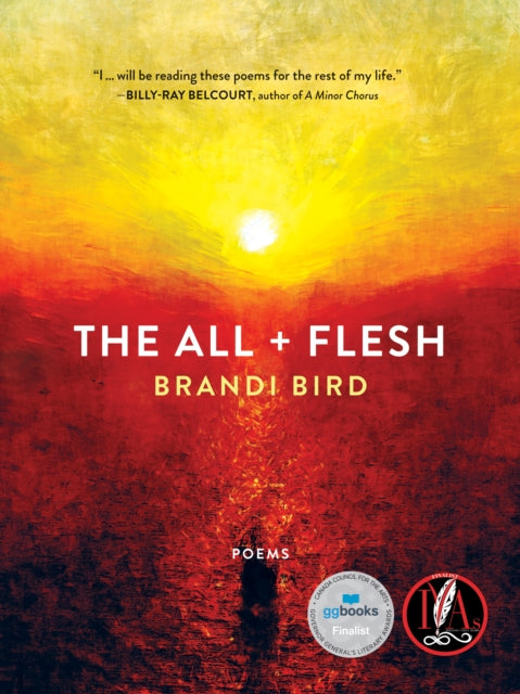 Book cover of: All + Flesh. By: Brandi Bird