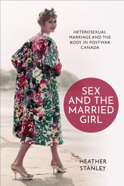 Book cover of: Sex and the Married Girl. By: Heather Stanley