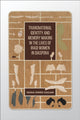 Book cover of: Transnational Identity and Memory Making in the Lives of Iraqi Women in Diaspora. By: Nadia` Jones-Gailani