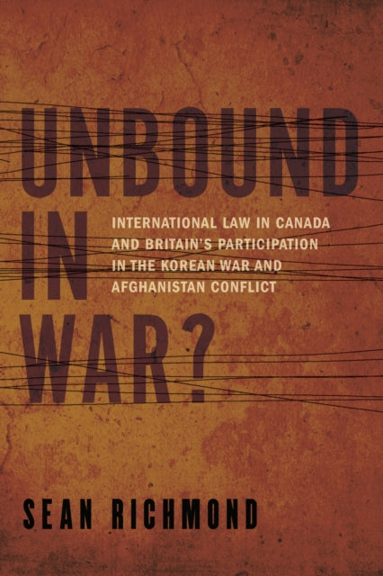 Book cover of: Unbound in War?. By: Sean Richmond