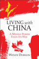 Book cover of: Living with China. By: Wendy Dobson