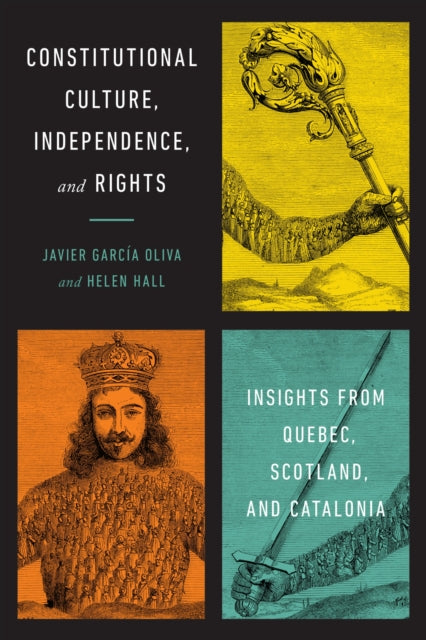 Book cover of: Constitutional Culture, Independence, and Rights. By: Javier Garcia Oliva
