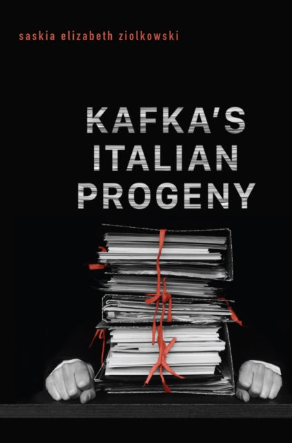 Book cover of: Kafka's Italian Progeny. By: Saskia Elizabeth Ziolkowski