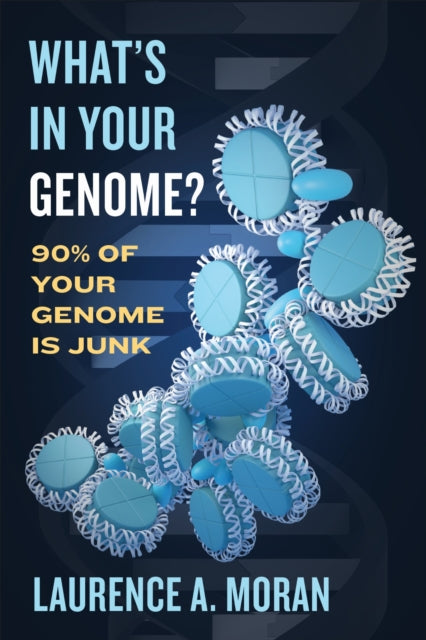 Book cover of: What's in Your Genome?. By: Laurence A. Moran
