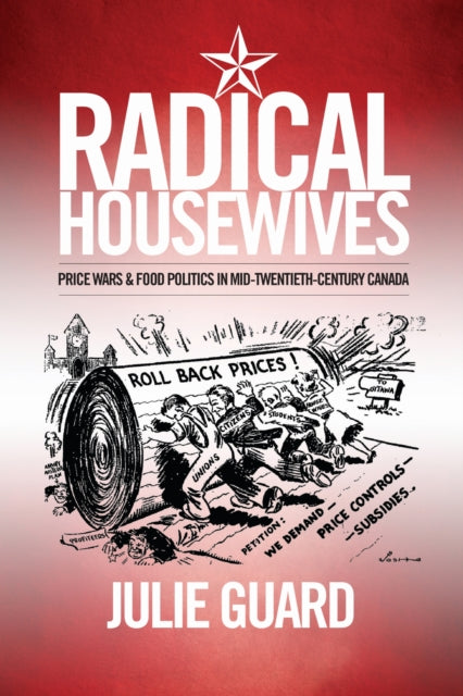 Book cover of: Radical Housewives. By: Julie Guard