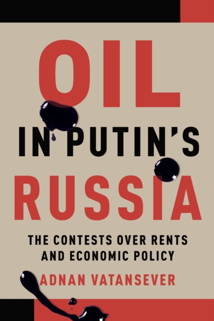 Book cover of: Oil in Putin's Russia. By: Adnan Vatansever