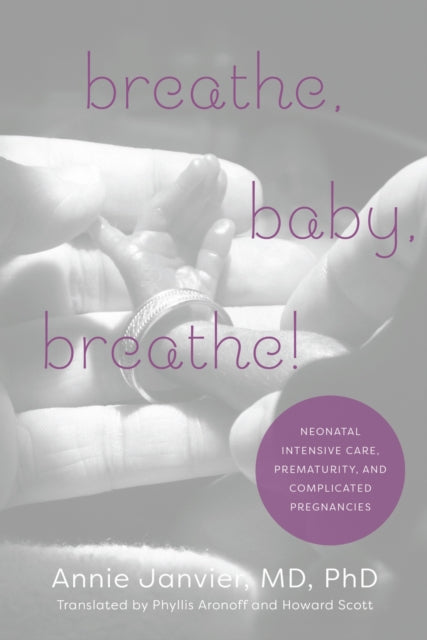 Book cover of: Breathe, Baby, Breathe!. By: Annie Janvier